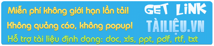 Get link Tài liệu, Get link Tài liệu.vn, Get link Tai lieu, Get link Tailieu.vn